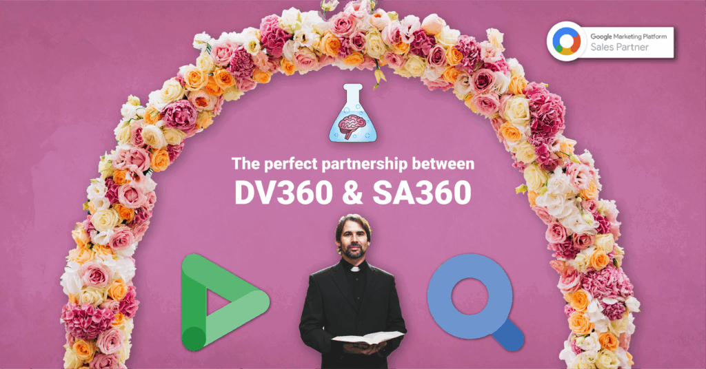 Search Ads 360 and Display & Video 360: the perfect integration