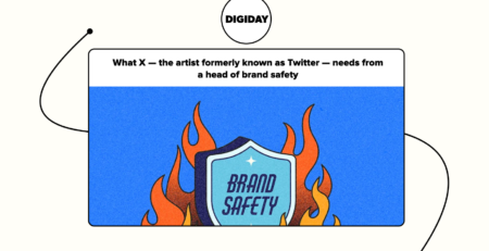 What does Twitter/X need from a Head of Brand Safety? Brainlabs’ Kani Dang and Jon Molina share their expert opinion with Digiday