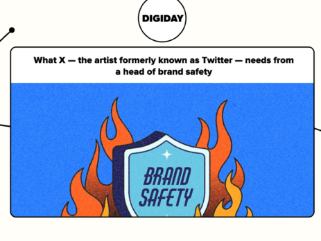 What does Twitter/X need from a Head of Brand Safety? Brainlabs’ Kani Dang and Jon Molina share their expert opinion with Digiday