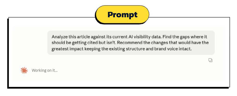 The AI Visibility agent prompt: analyze this article against its current AI visibility data and recommend the highest-impact changes.