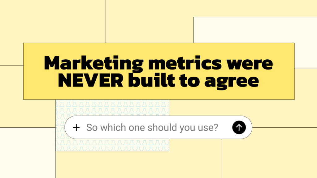 Which Marketing Metric Should You Actually Trust?